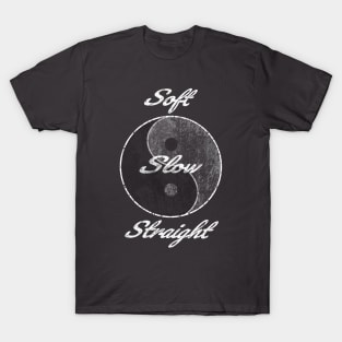 Soft slow straight qi gong tai chi energy flow T-Shirt